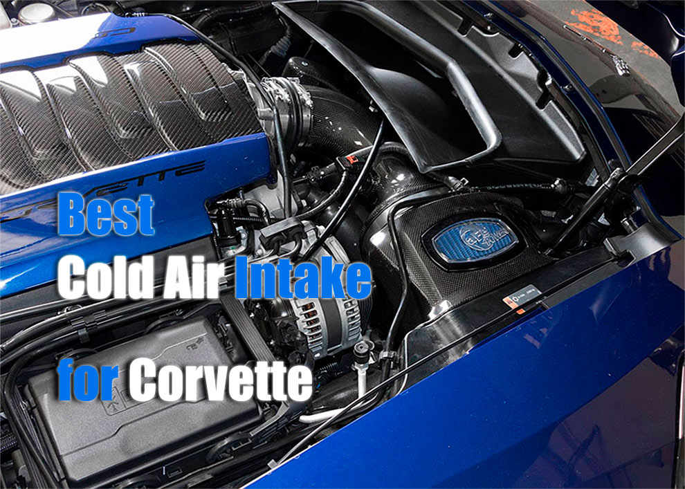Best Cold Air Intake for Corvette