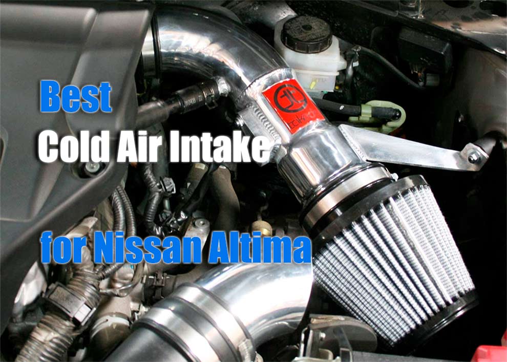 Best cold air intake for Nissan Altima