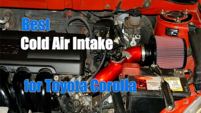 Best Cold Air Intake for Toyota Corolla