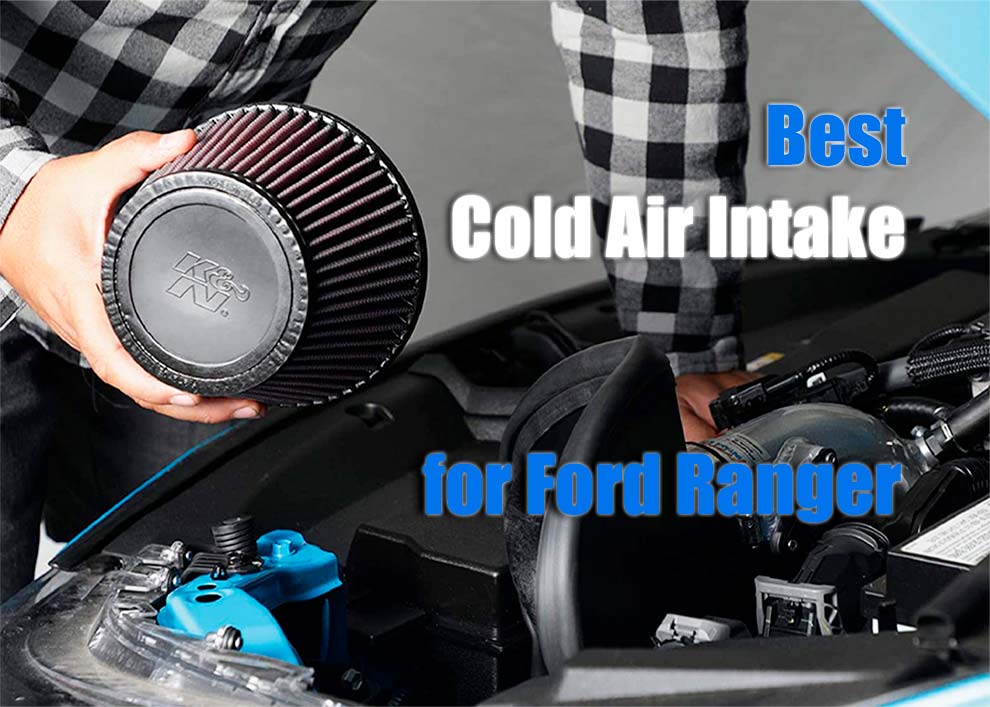 best cold air intake for ford ranger