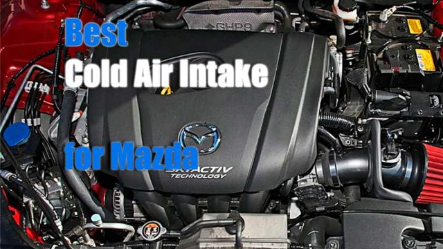 best cold air intake for mazda