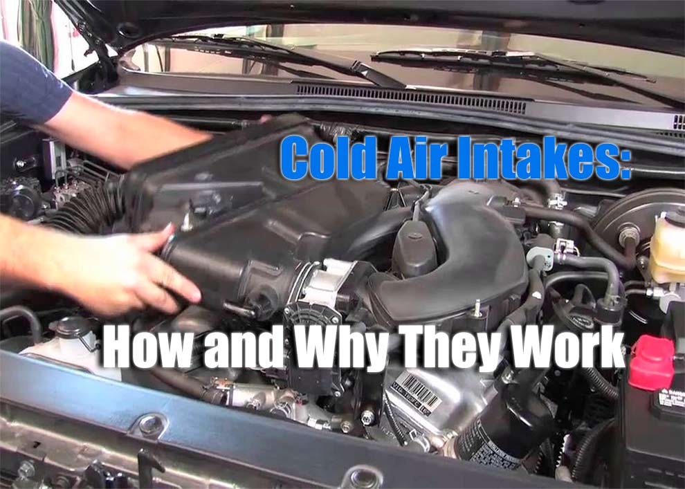 Cold-Air Intakes How and Why They Work