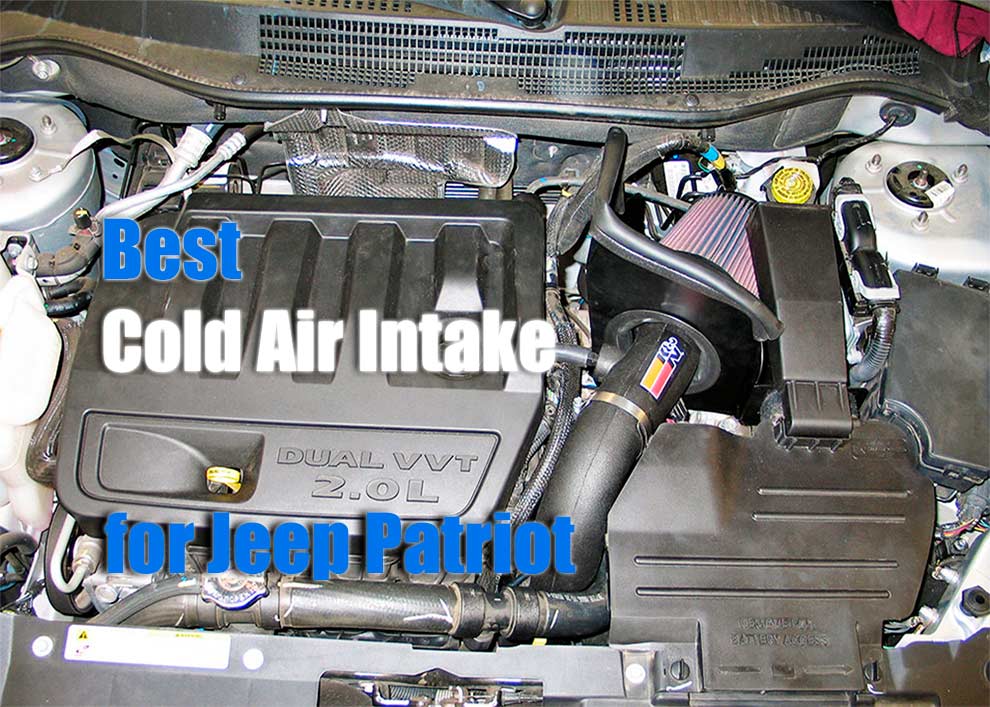 Best Cold Air Intake for Jeep Patriot
