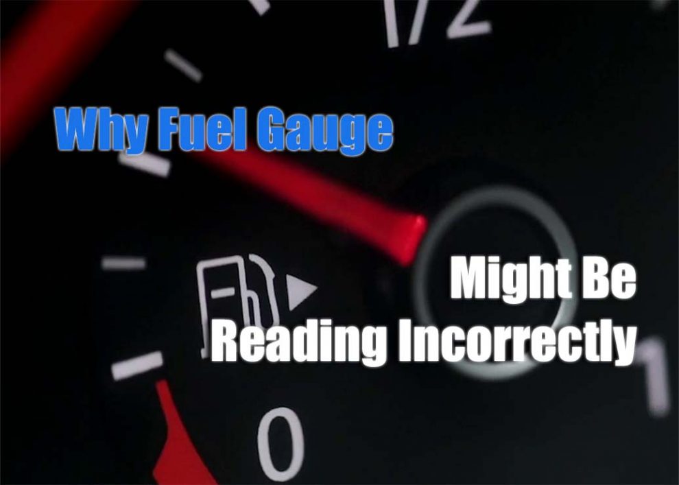 Why Your Fuel Gauge Might Be Reading Incorrectly