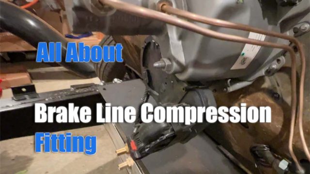 All About Brake Line Compression Fitting